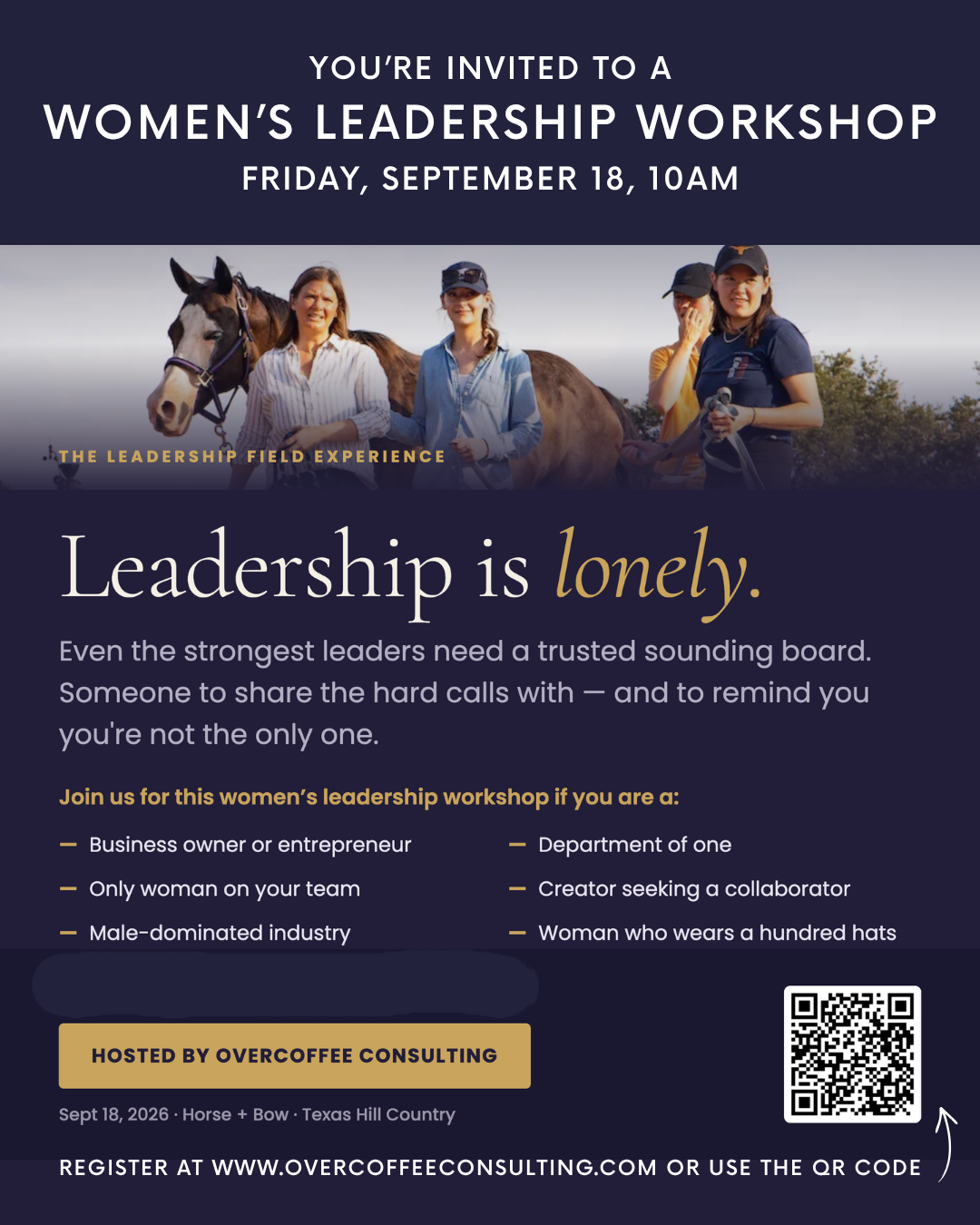 Flyer for a women’s leadership workshop featuring two women talking outdoors at a ranch. This women’s workshop takes place on Sept 18, 2026, in Texas Hill Country and is hosted by Overcoffee Consulting. Registration info and QR code are visible.